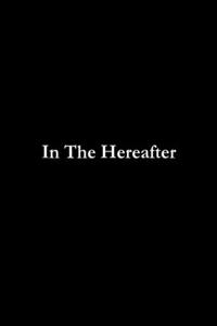 In The Hereafter