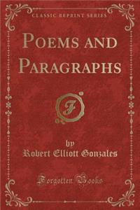 Poems and Paragraphs (Classic Reprint)