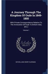 Journey Through The Kingdom Of Oude In 1849-1850