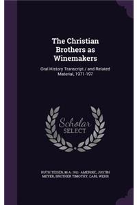 Christian Brothers as Winemakers