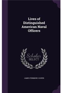 Lives of Distinguished American Naval Officers