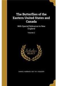 The Butterflies of the Eastern United States and Canada