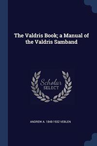 THE VALDRIS BOOK; A MANUAL OF THE VALDRI