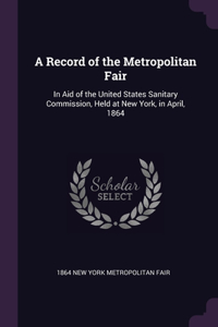 A Record of the Metropolitan Fair