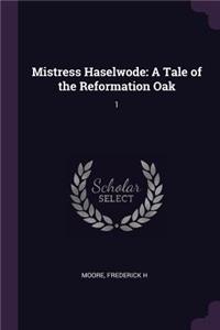 Mistress Haselwode