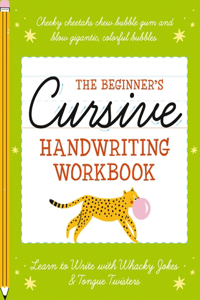 Beginner's Cursive Handwriting Workbook