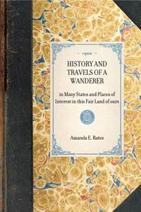 History and Travels of a Wanderer
