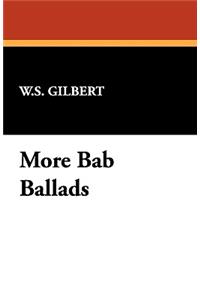 More Bab Ballads