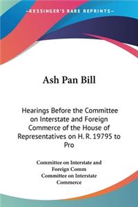 Ash Pan Bill