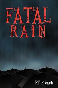Fatal Rain