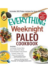 The Everything Weeknight Paleo Cookbook