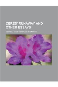 Ceres' Runaway and Other Essays