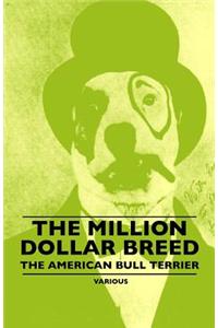 Million Dollar Breed - The American Bull Terrier