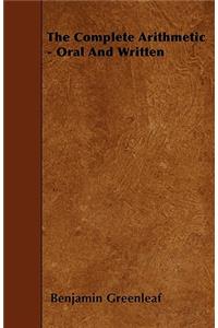 The Complete Arithmetic - Oral And Written