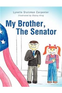 My Brother, The Senator