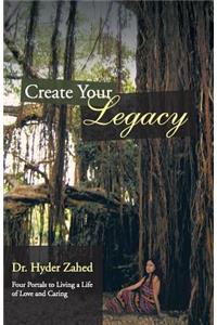 Create Your Legacy