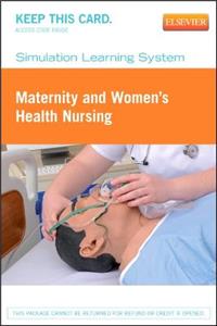 Simulation Learning System for Maternity and Women's Health Nursing (Retail Access Card)