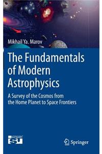 The Fundamentals of Modern Astrophysics