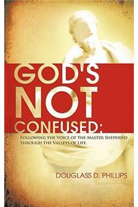 God's Not Confused