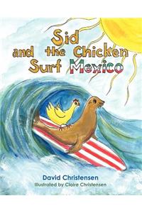 Sid and the Chicken Surf Mexico