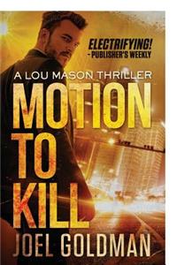 Motion To Kill