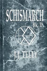 Schismarch: Book II of the Aerolith Adventures