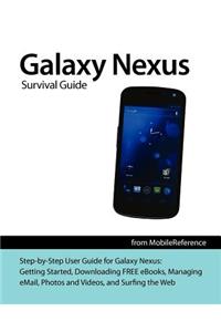 Galaxy Nexus Survival Guide
