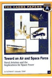 Toward an Air and Space Force