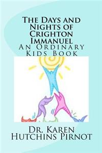 Days and Nights of Crighton Immanuel