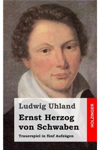 Ernst Herzog von Schwaben