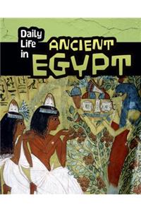 Daily Life in Ancient Egypt