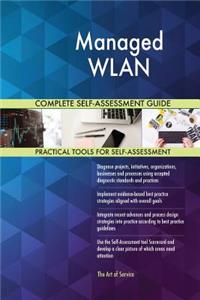 Managed WLAN Complete Self-Assessment Guide