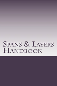 Spans & Layers Handbook