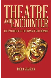 Theatre and Encounter