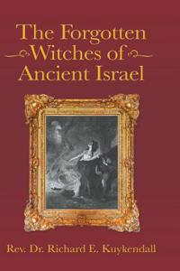 Forgotten Witches of Ancient Israel
