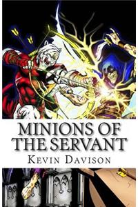 Minions of the Servant