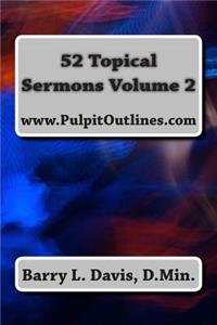52 Topical Sermons Volume 2