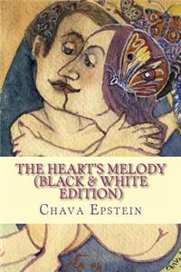 The Heart's Melody (black & white edition)