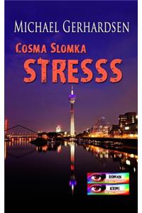 Cosma Slomka - STRESSS