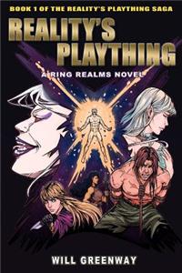 A Ring Realms Novel: Reality's Plaything Saga Book 1: Reality's Plaything