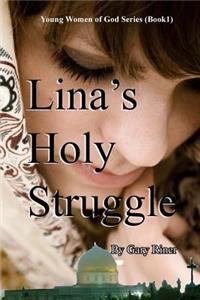 Lina's Holy Struggle