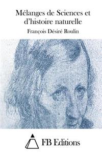Mélanges de Sciences et d'histoire naturelle