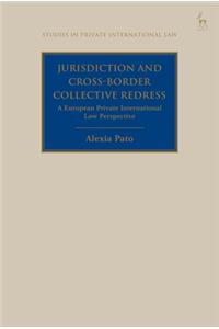 Jurisdiction and Cross-Border Collective Redress
