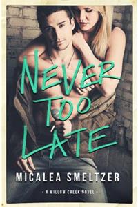 Never Too Late