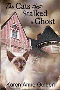 Cats that Stalked a Ghost
