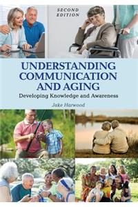 Understanding Communication and Aging