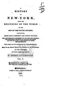 History of New-York, from the Beginning of the World to the End of the Dutch Dynasty - Vol. II