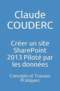 Créer un site SharePoint 2013 Piloté par les données