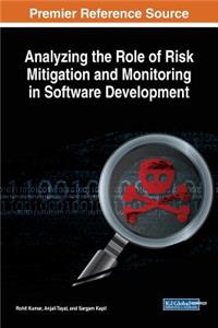 Analyzing the Role of Risk Mitigation and Monitoring in Software Development