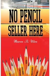 No Pencil Seller Here